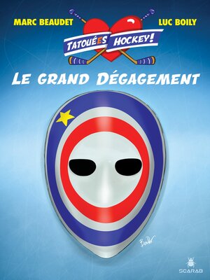 cover image of Tatoué(e)s hockey!--2--Le grand dégagement